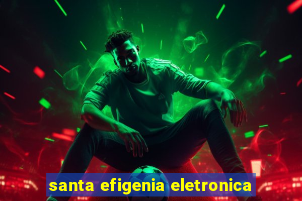 santa efigenia eletronica